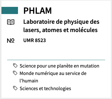 PHLAM Laboratoire de physique des lasers, atomes et molécules UMR 8523 #Science pour une planète en mutation #Monde numérique au service de l'humain #Sciences et technologies