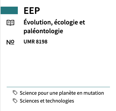 EEP Evolution, Ecology and Palaeontology UMR 8198 #Science for a changing planet #Science and Technology